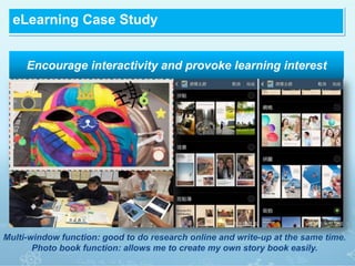 eLearning Case Study
Encourage interactivity and provoke learning interest