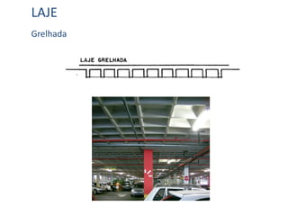 LAJE
Grelhada
 