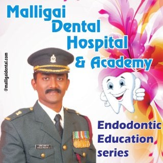 Endodontic education for general practitioner - 7 , Malligai Dental Academy