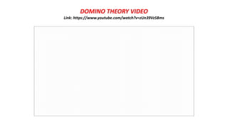 VIETNAM WAR - 07. THE DOMINO THEORY AND GENEVA CONFERENCE | PPTX