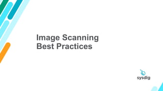 Image Scanning Best Practices for Containers and Kubernetes | PPT