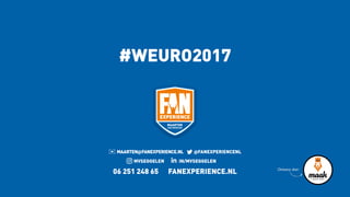 FANexperience review WEURO2017