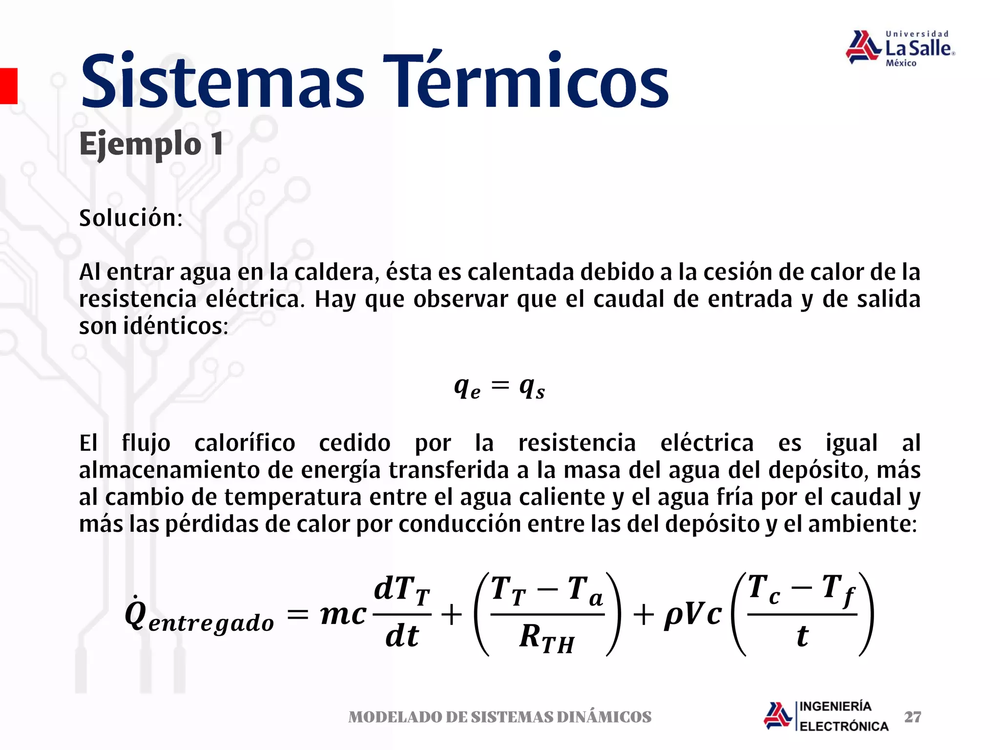 𝒒𝒆 = 𝒒𝒔
ሶ
𝑸𝒆𝒏𝒕𝒓𝒆𝒈𝒂𝒅𝒐 = 𝒎𝒄
𝒅𝑻𝑻
𝒅𝒕
+
𝑻𝑻 − 𝑻𝒂
𝑹𝑻𝑯
+ 𝝆𝑽𝒄
𝑻𝒄 − 𝑻𝒇
𝒕
 