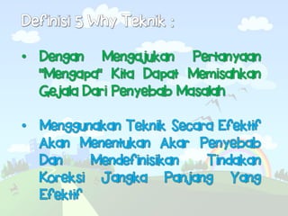 07. PROBLEM SOLVING 5 WHY ANALYSIS TRAINING.pdf