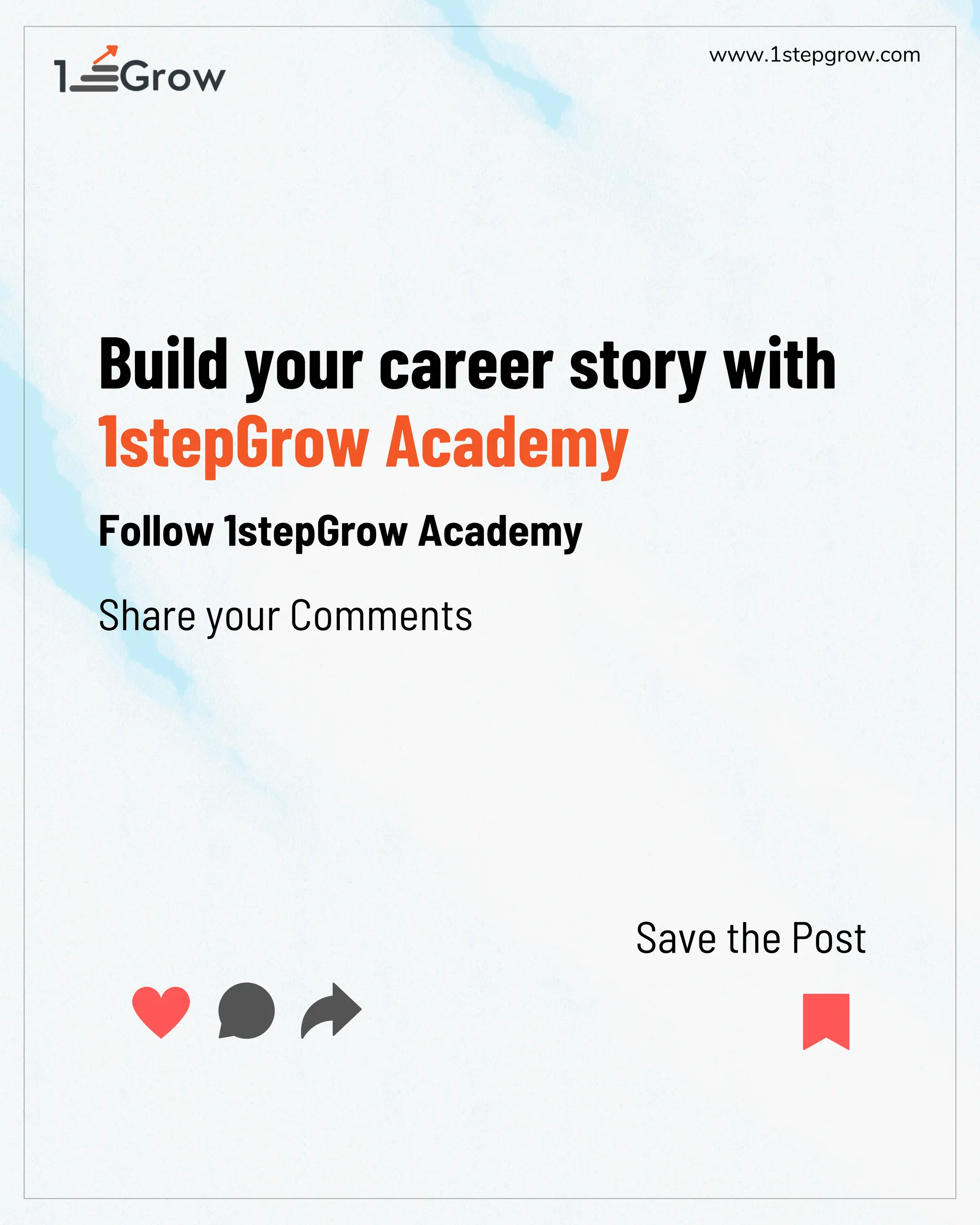 www.1stepgrow.com
Build your career story with
1stepGrow Academy
Follow 1stepGrow Academy
Save the Post
Share your Comments
 