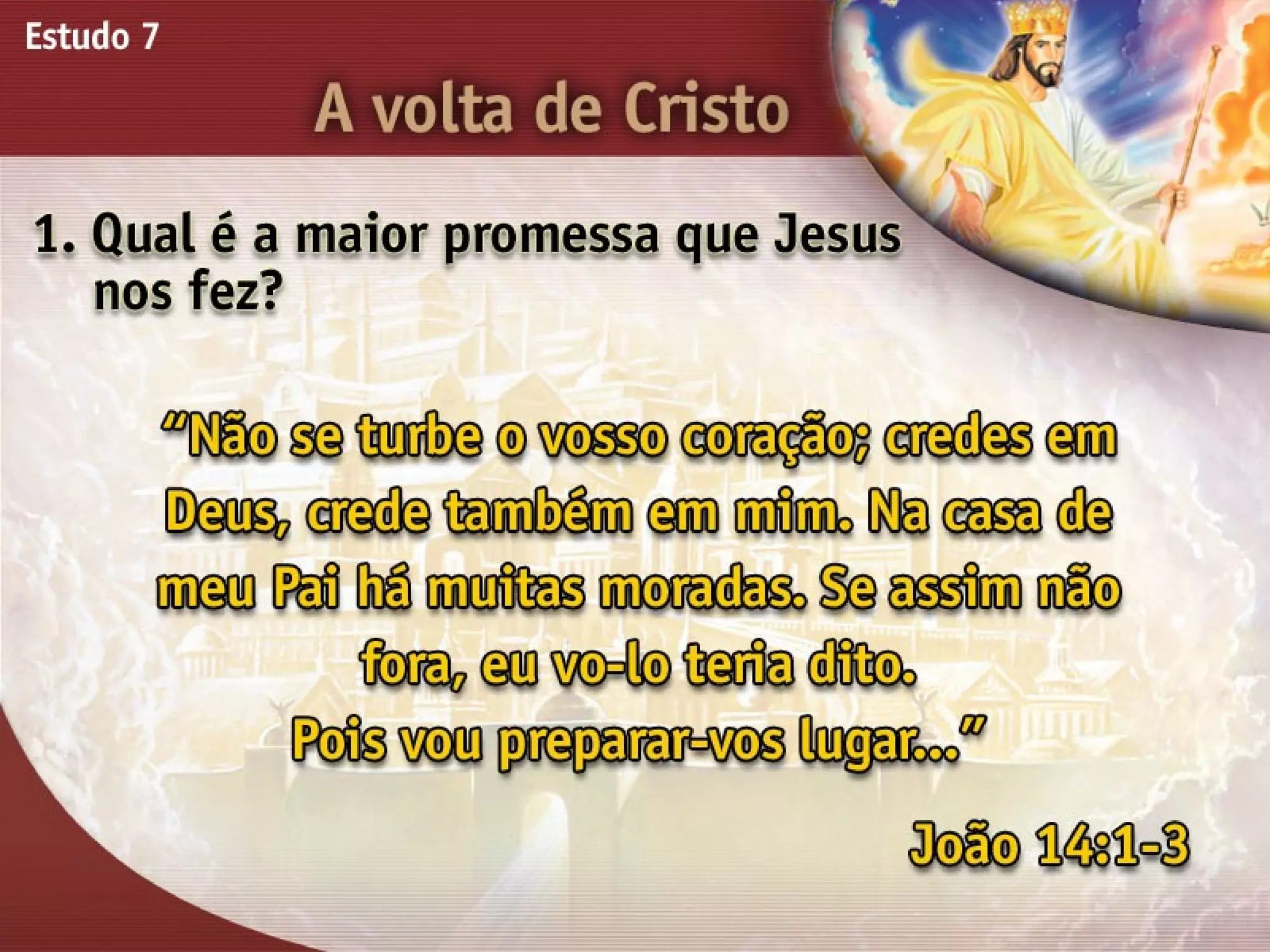 A Volta de Cristo - Ouvindo a Voz de Deus, Estudo Bíblico, Igreja Adventista