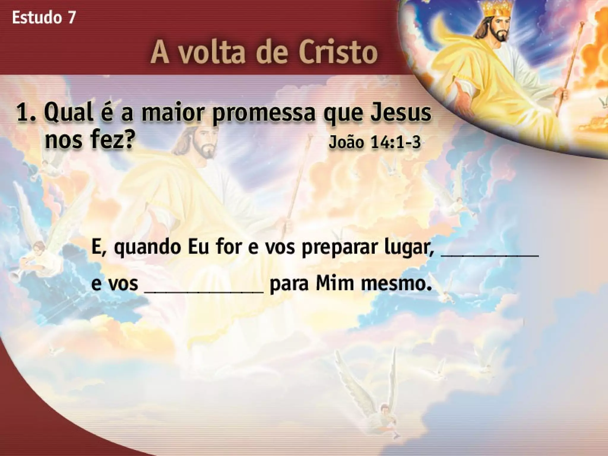 A Volta de Cristo - Ouvindo a Voz de Deus, Estudo Bíblico, Igreja Adventista