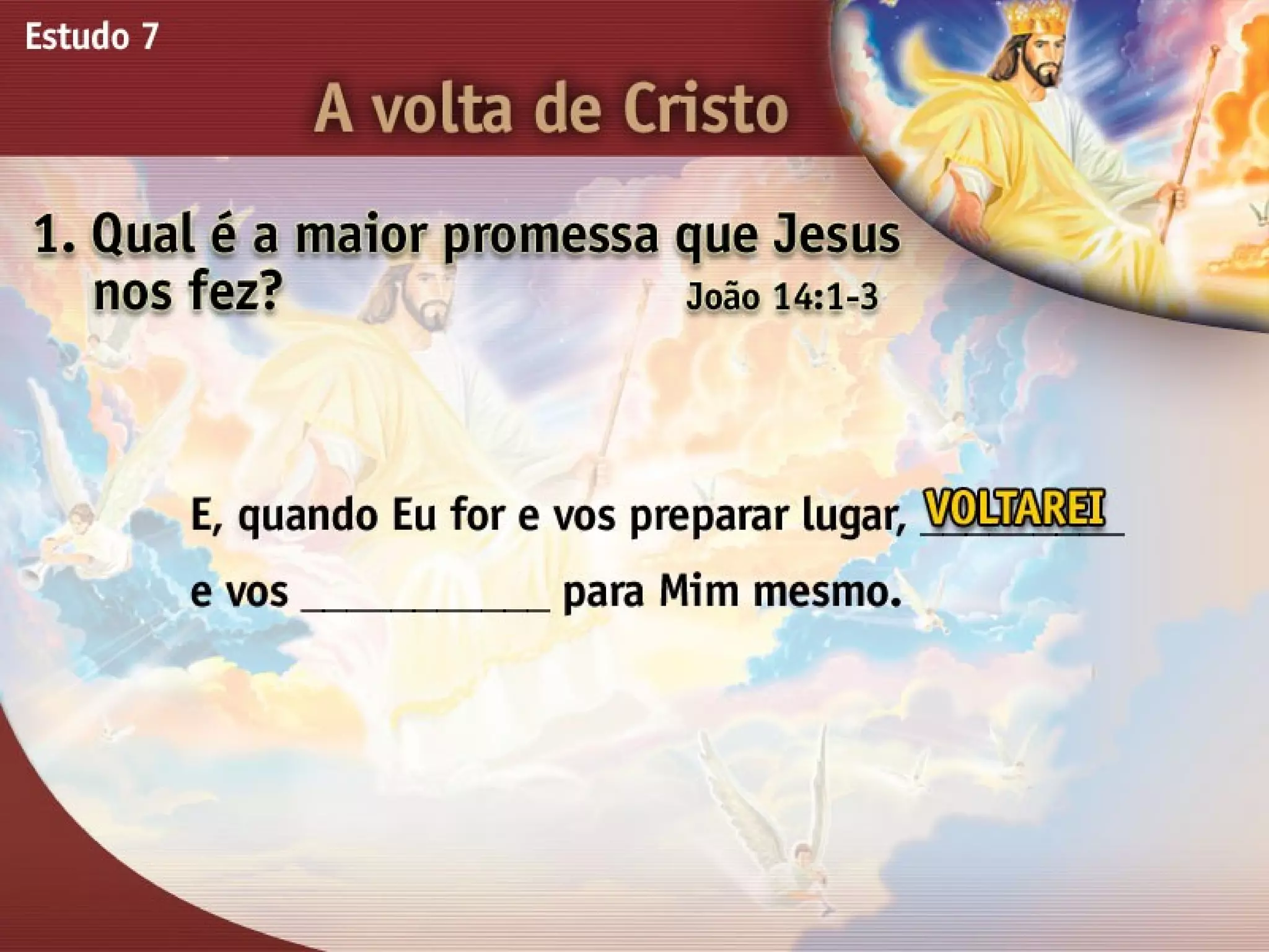 A Volta de Cristo - Ouvindo a Voz de Deus, Estudo Bíblico, Igreja Adventista