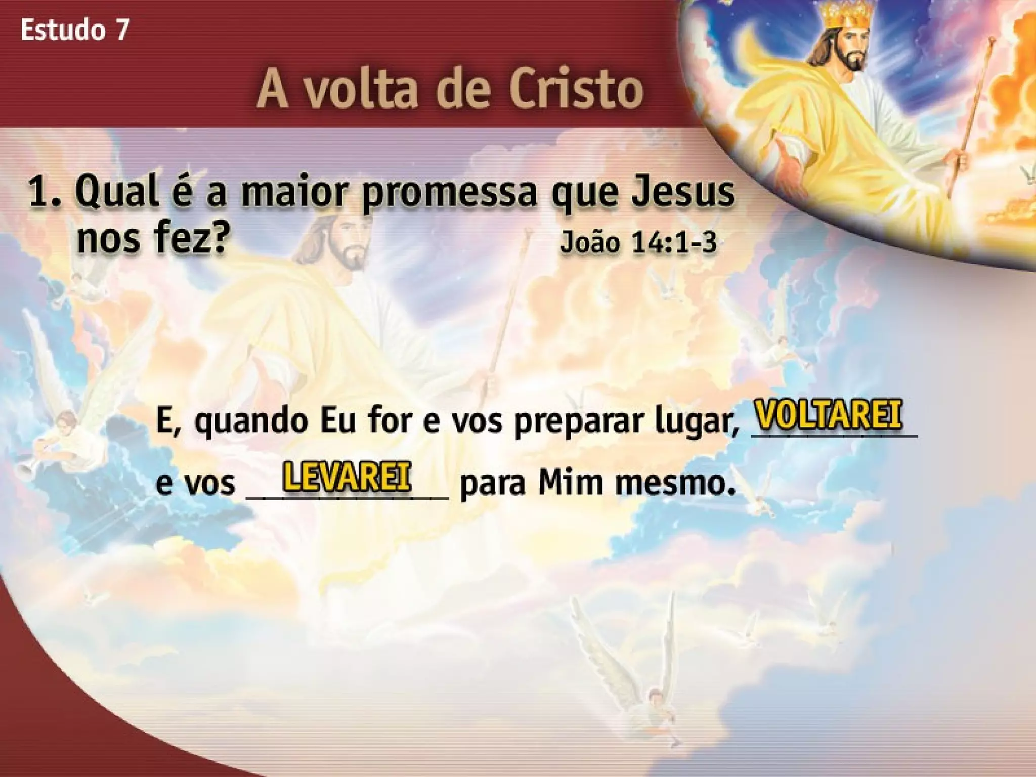 A Volta de Cristo - Ouvindo a Voz de Deus, Estudo Bíblico, Igreja Adventista
