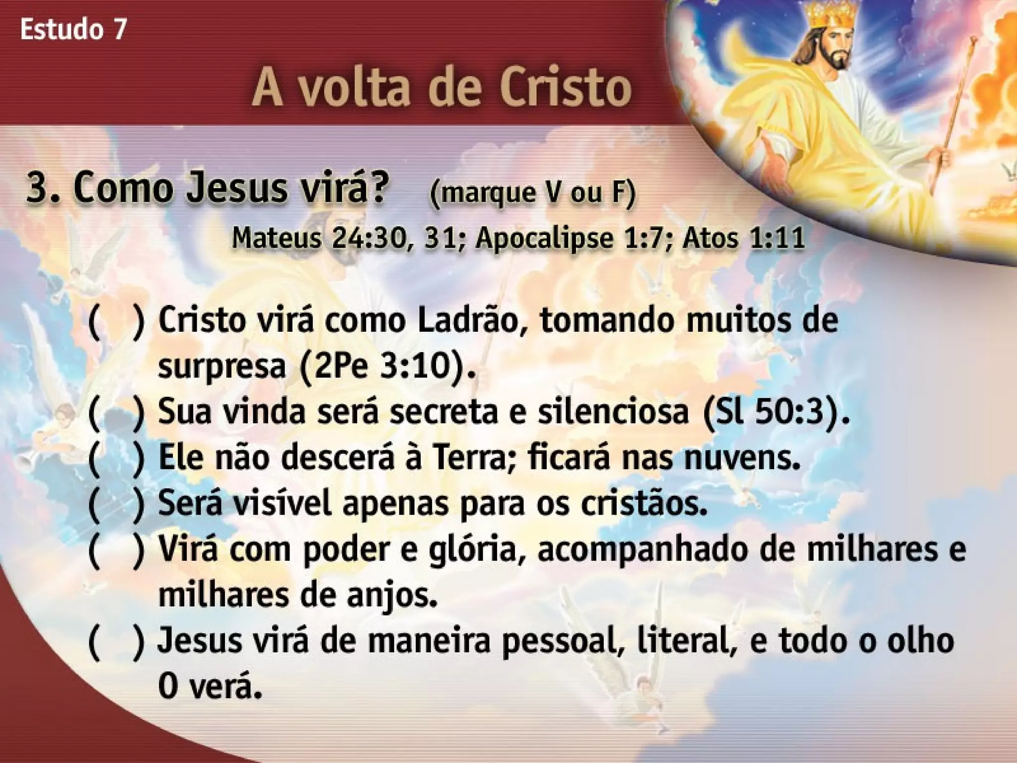A Volta de Cristo - Ouvindo a Voz de Deus, Estudo Bíblico, Igreja Adventista