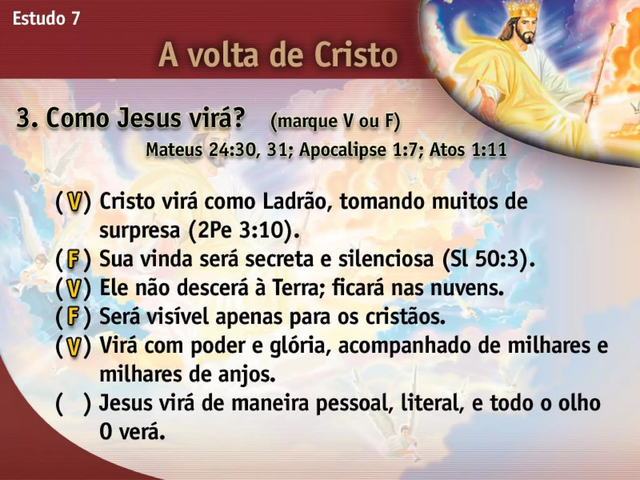 A Volta de Cristo - Ouvindo a Voz de Deus, Estudo Bíblico, Igreja Adventista