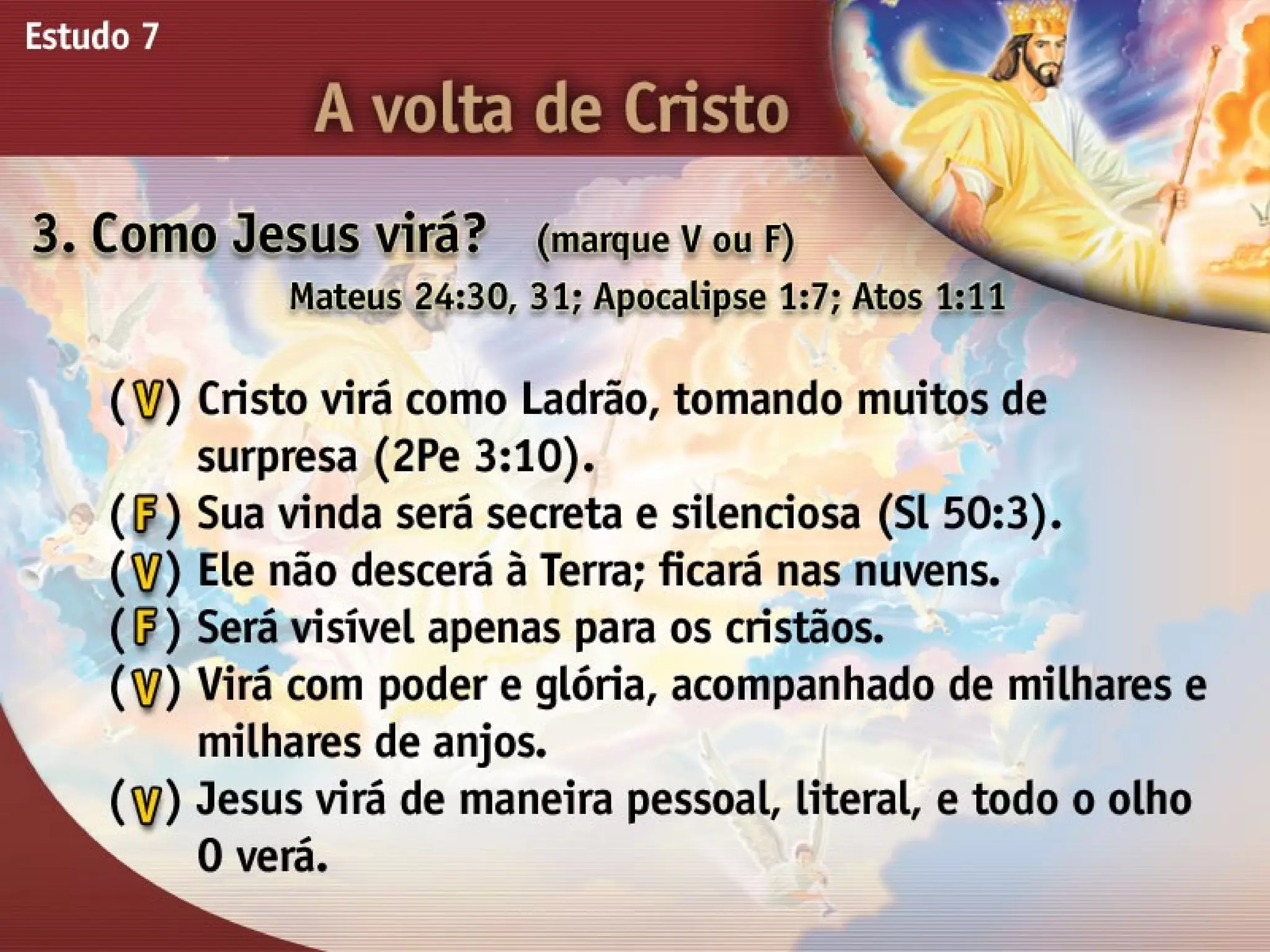 A Volta de Cristo - Ouvindo a Voz de Deus, Estudo Bíblico, Igreja Adventista