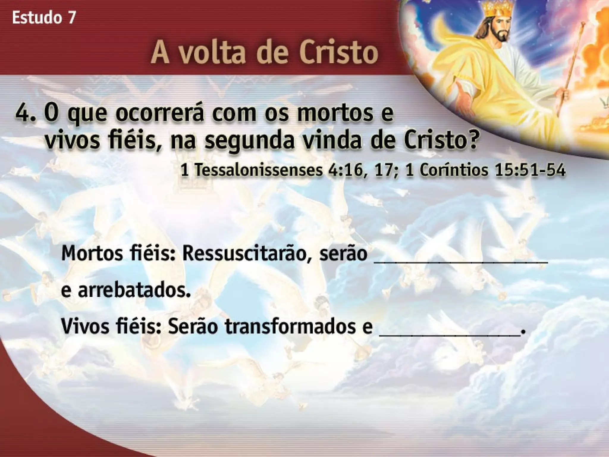 A Volta de Cristo - Ouvindo a Voz de Deus, Estudo Bíblico, Igreja Adventista