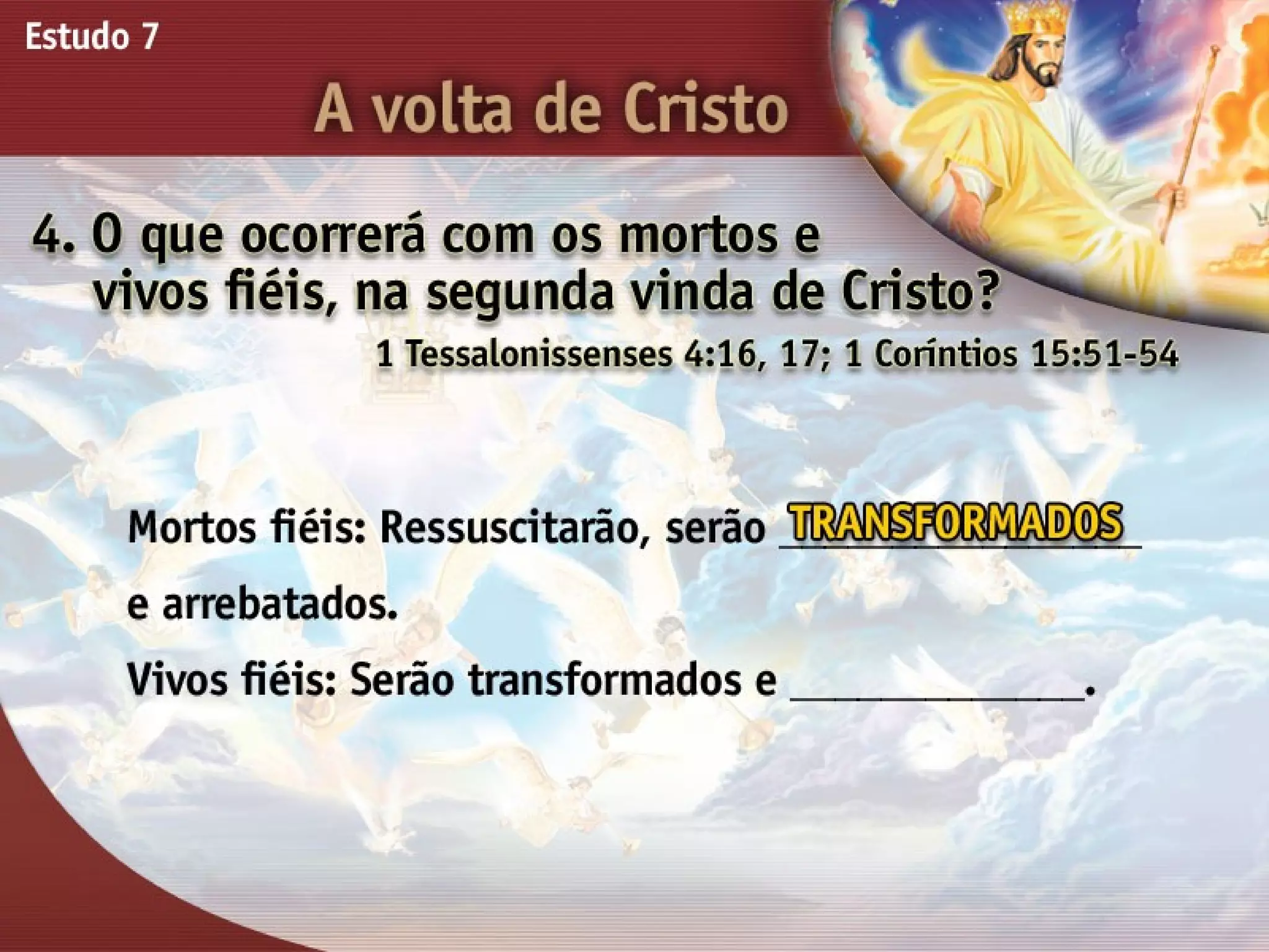 A Volta de Cristo - Ouvindo a Voz de Deus, Estudo Bíblico, Igreja Adventista