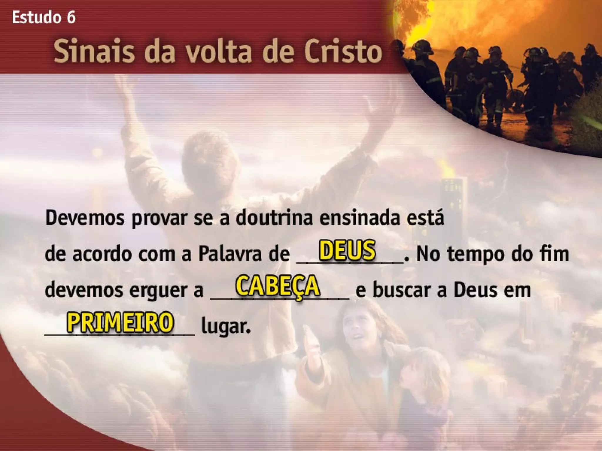 A Volta de Cristo - Ouvindo a Voz de Deus, Estudo Bíblico, Igreja Adventista