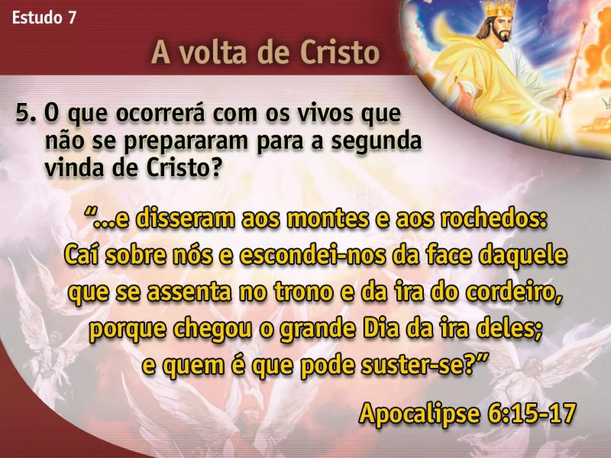 A Volta de Cristo - Ouvindo a Voz de Deus, Estudo Bíblico, Igreja Adventista