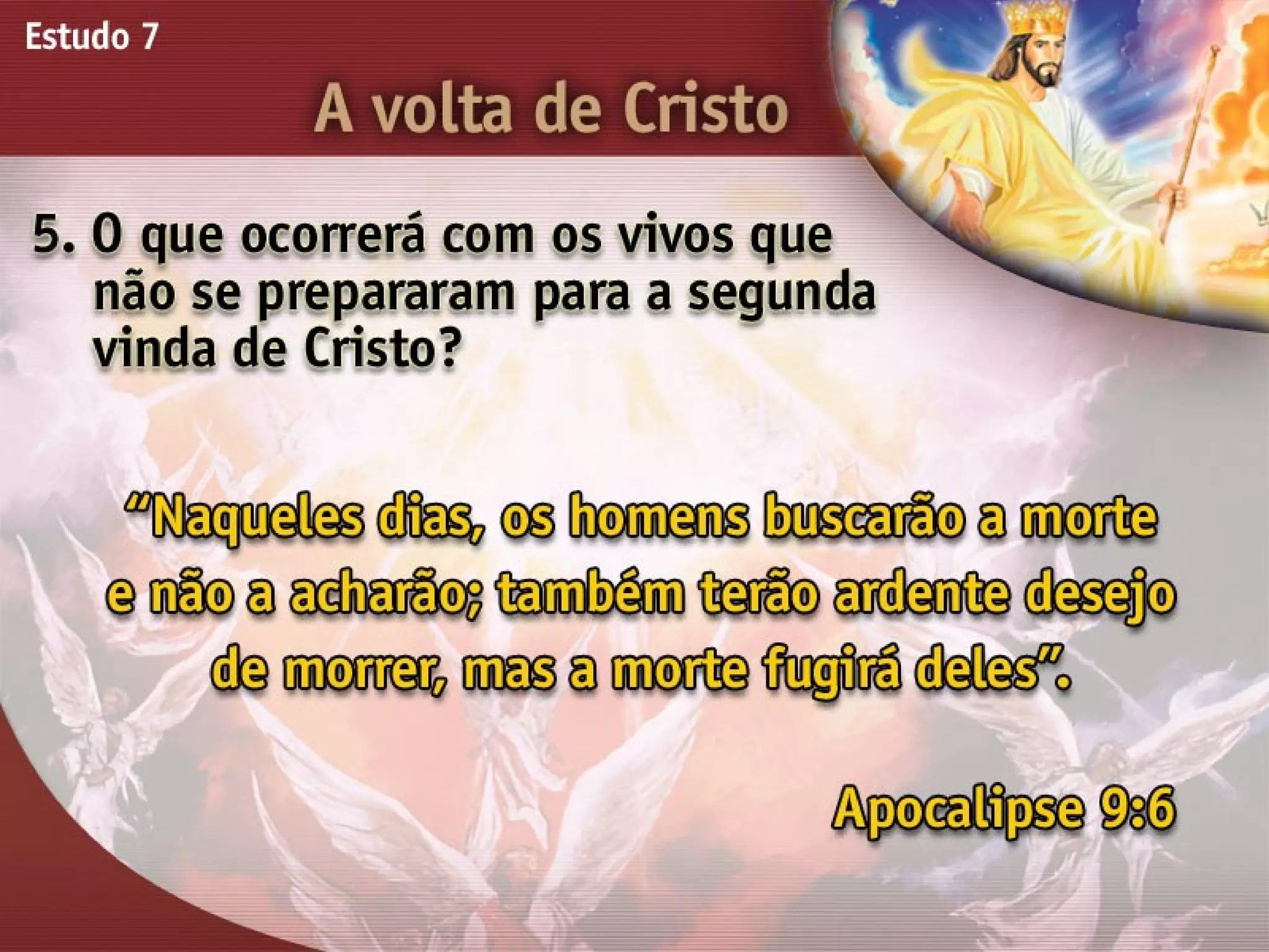 A Volta de Cristo - Ouvindo a Voz de Deus, Estudo Bíblico, Igreja Adventista