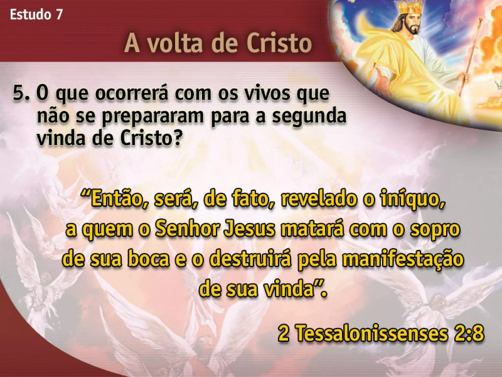 A Volta de Cristo - Ouvindo a Voz de Deus, Estudo Bíblico, Igreja Adventista