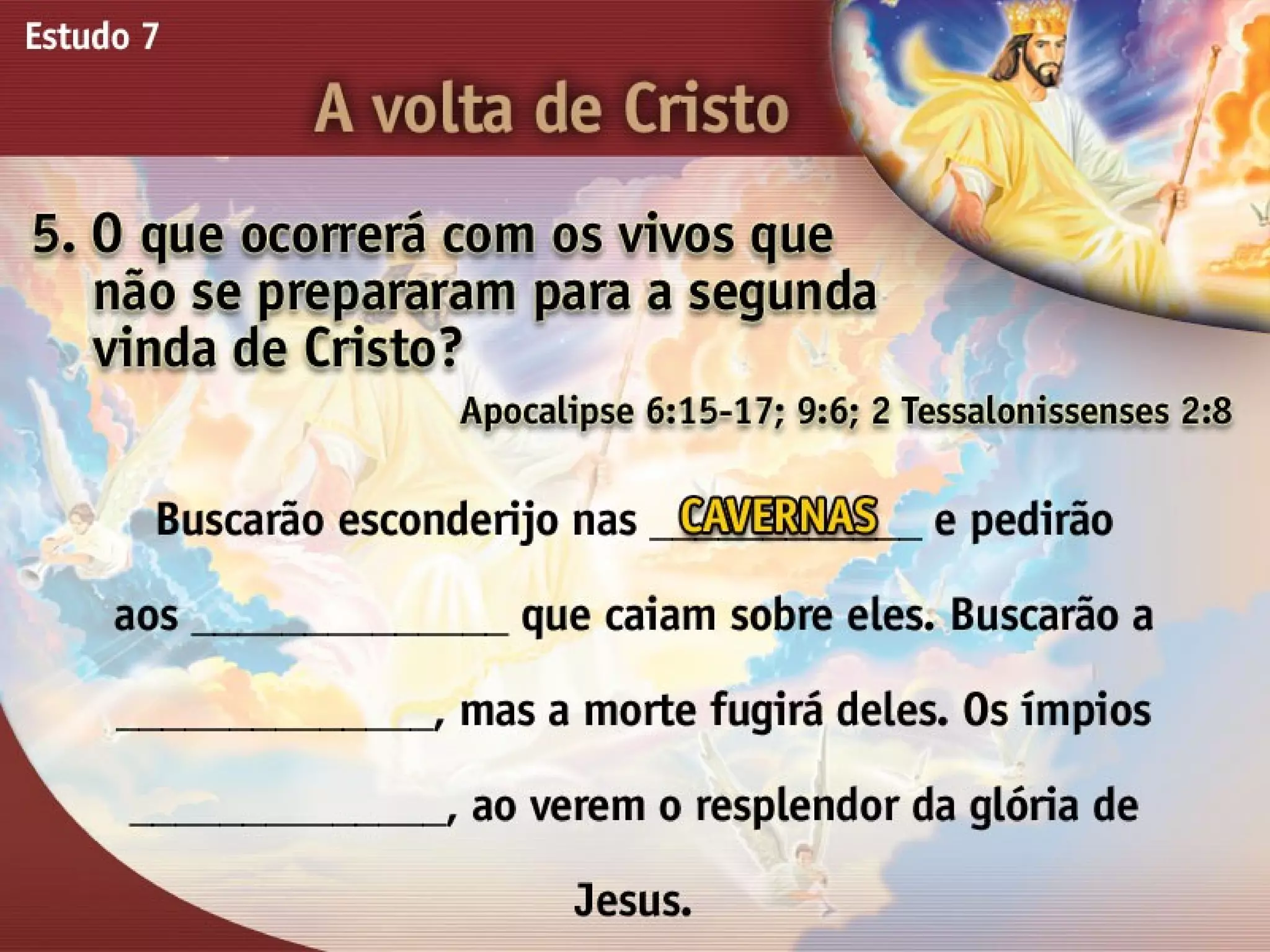 A Volta de Cristo - Ouvindo a Voz de Deus, Estudo Bíblico, Igreja Adventista