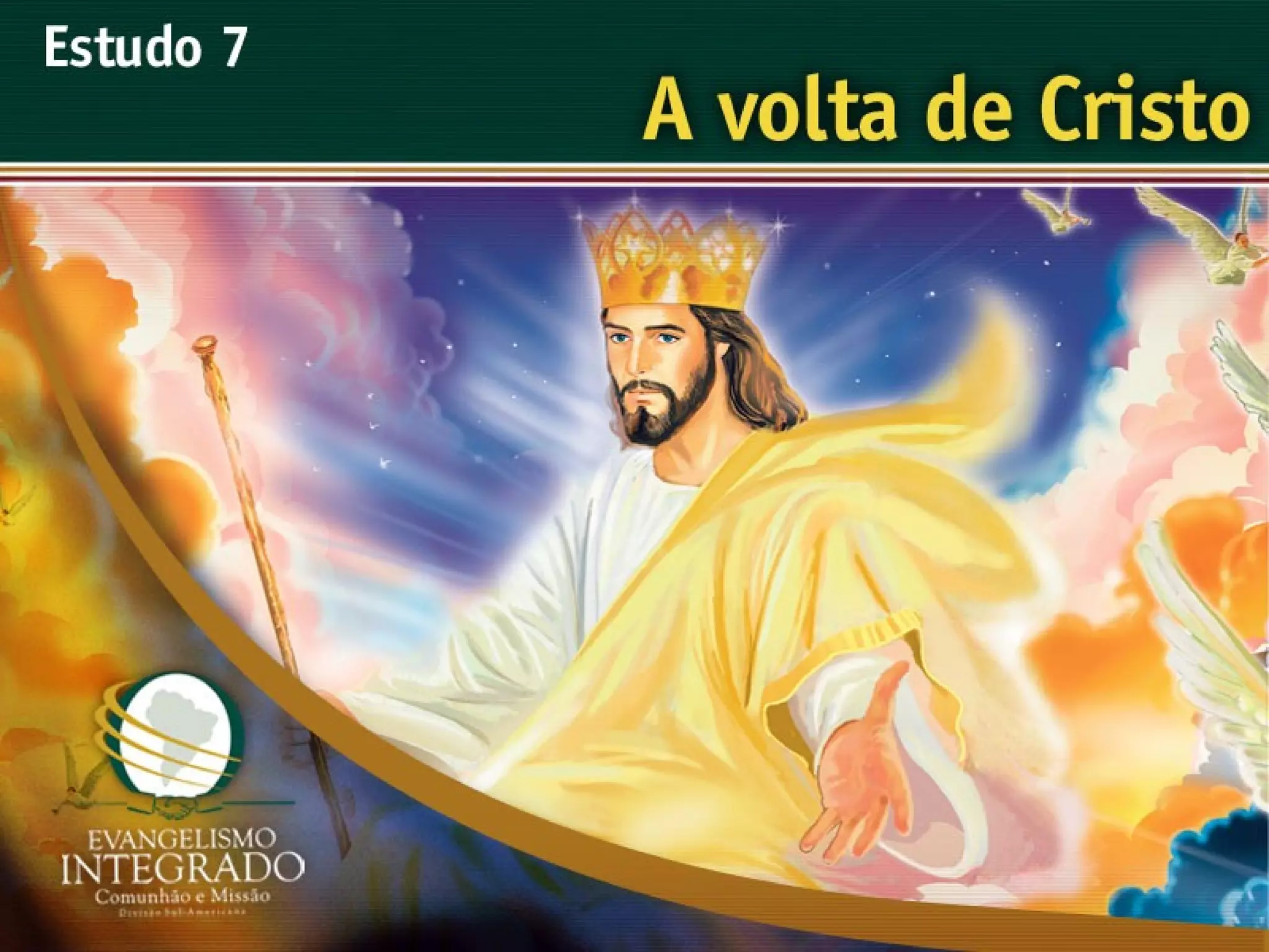 A Volta de Cristo - Ouvindo a Voz de Deus, Estudo Bíblico, Igreja Adventista