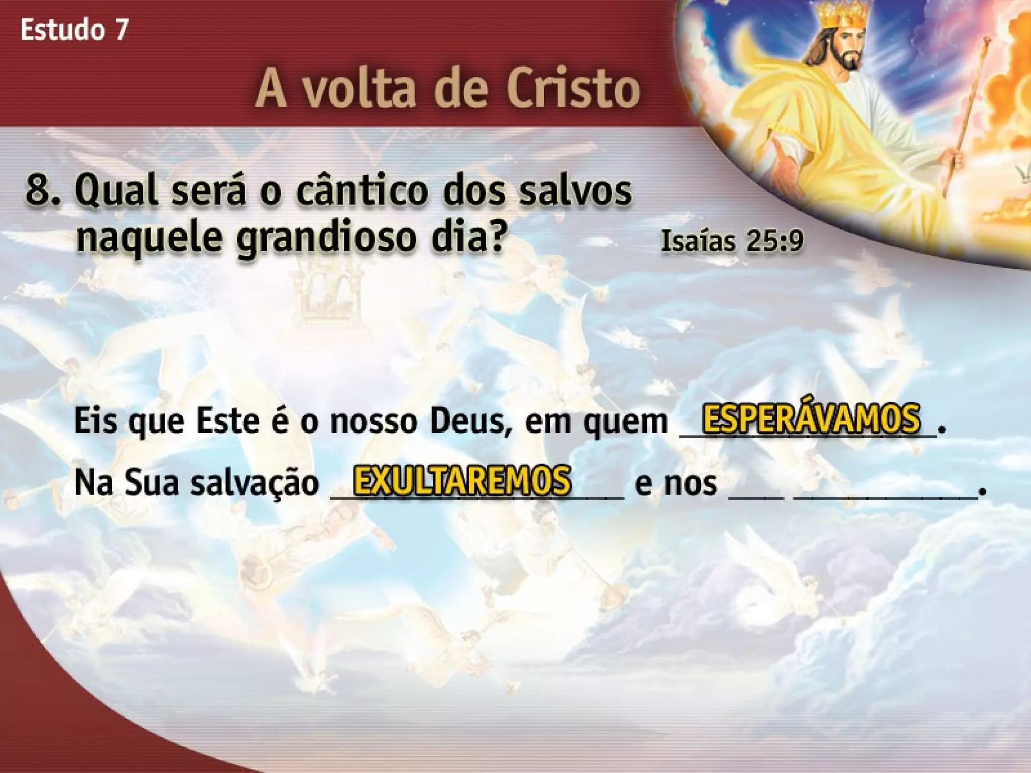 A Volta de Cristo - Ouvindo a Voz de Deus, Estudo Bíblico, Igreja Adventista