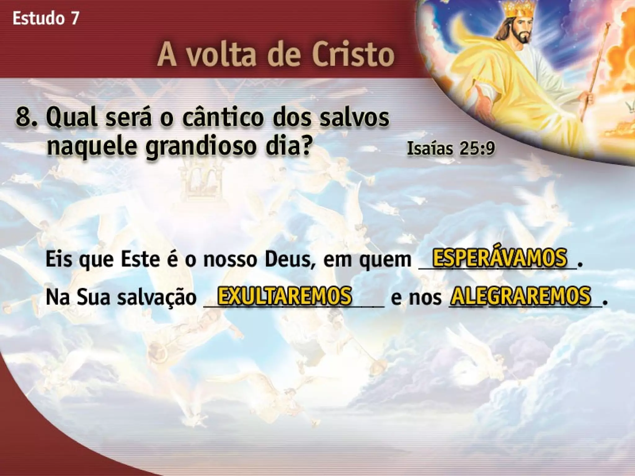 A Volta de Cristo - Ouvindo a Voz de Deus, Estudo Bíblico, Igreja Adventista