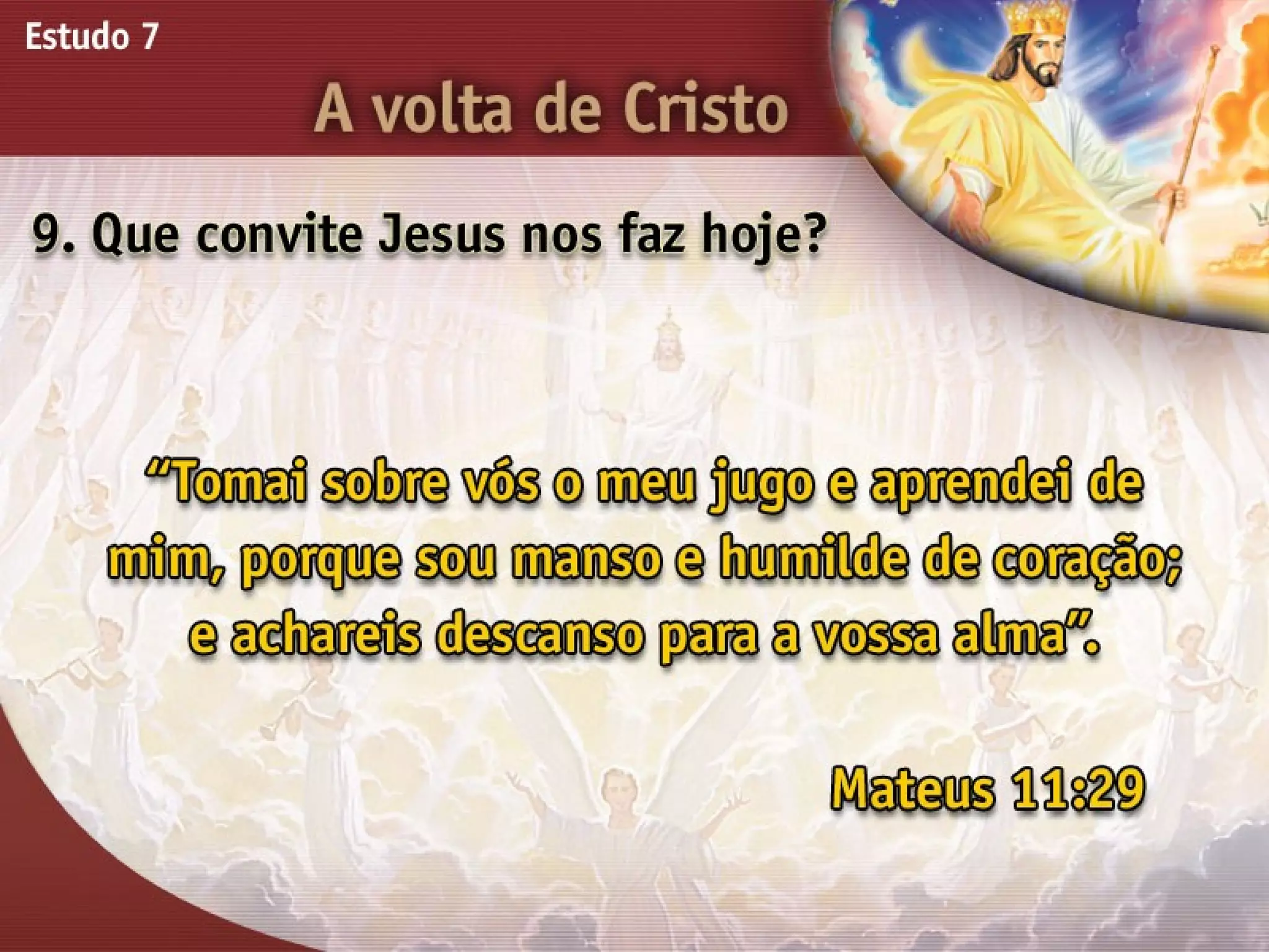 A Volta de Cristo - Ouvindo a Voz de Deus, Estudo Bíblico, Igreja Adventista