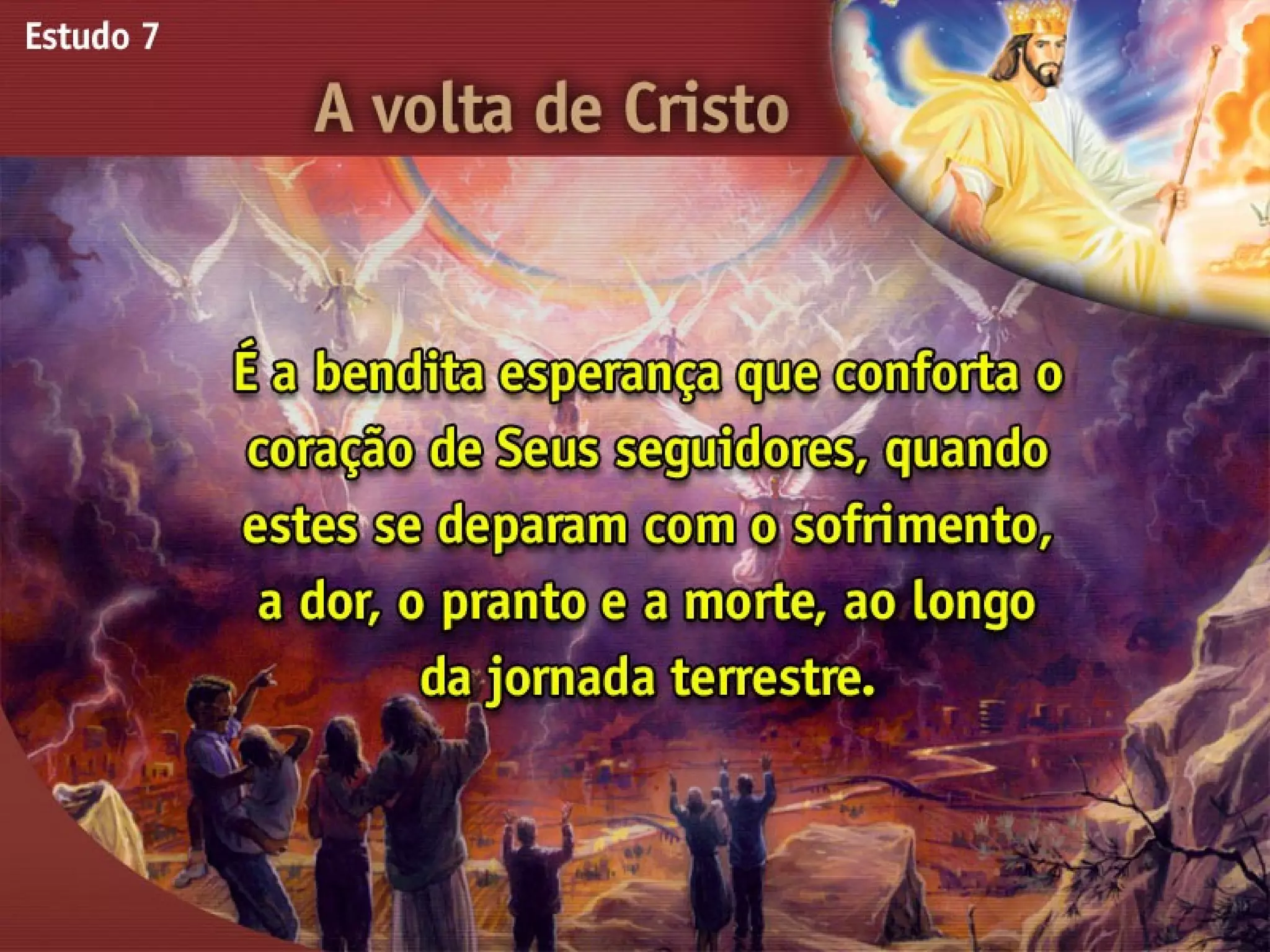 A Volta de Cristo - Ouvindo a Voz de Deus, Estudo Bíblico, Igreja Adventista