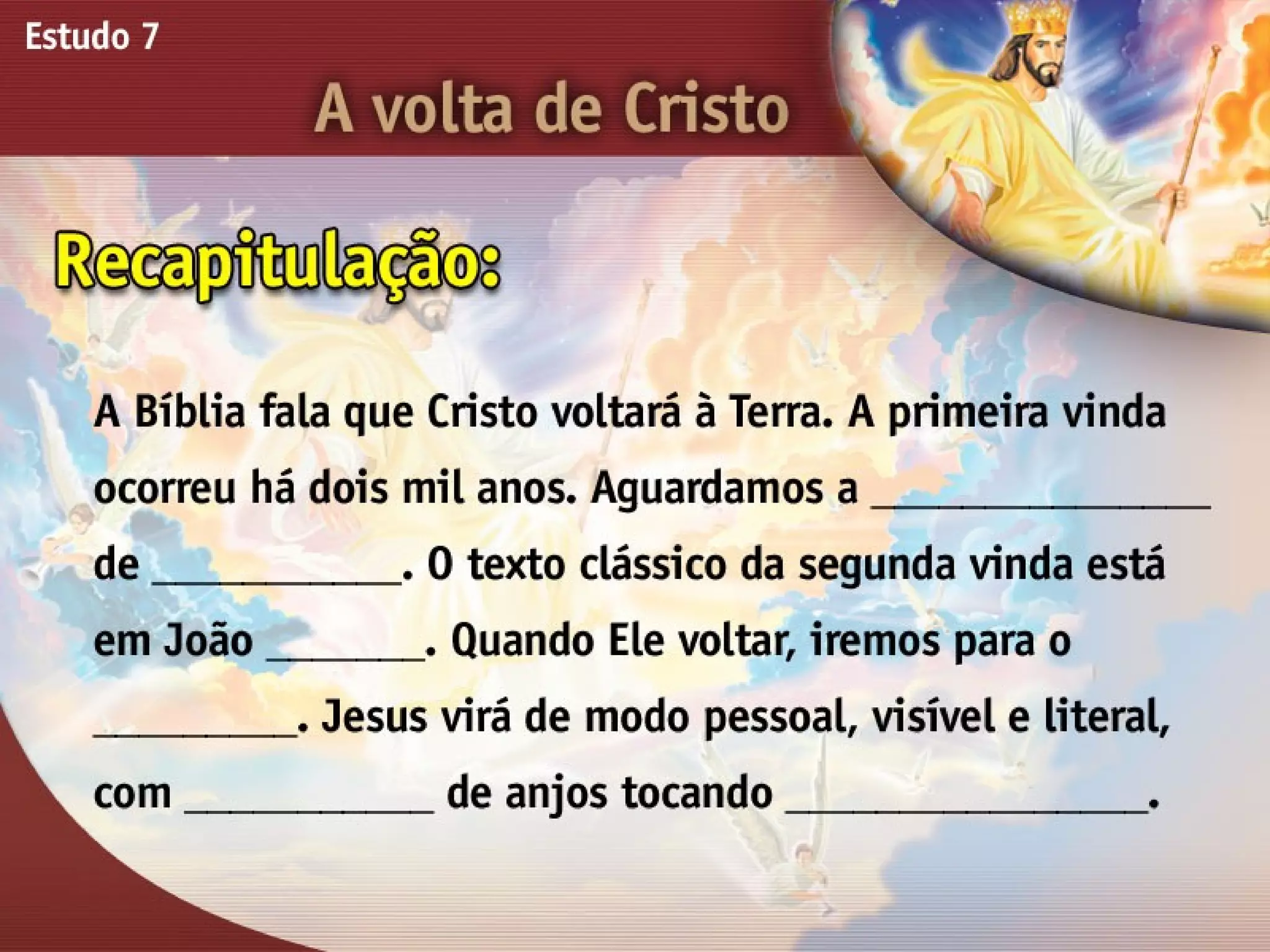 A Volta de Cristo - Ouvindo a Voz de Deus, Estudo Bíblico, Igreja Adventista