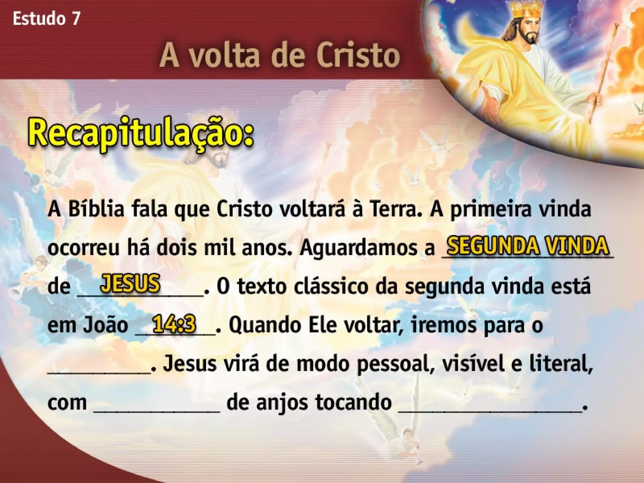 A Volta de Cristo - Ouvindo a Voz de Deus, Estudo Bíblico, Igreja Adventista