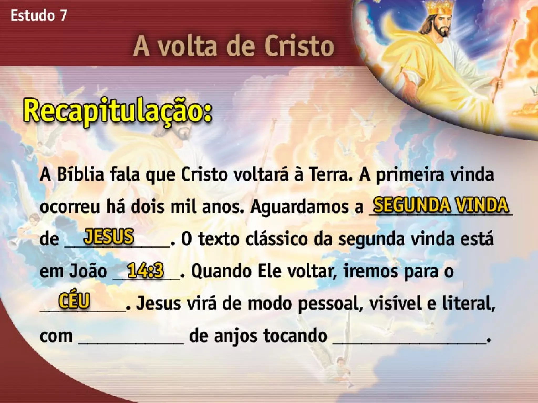 A Volta de Cristo - Ouvindo a Voz de Deus, Estudo Bíblico, Igreja Adventista