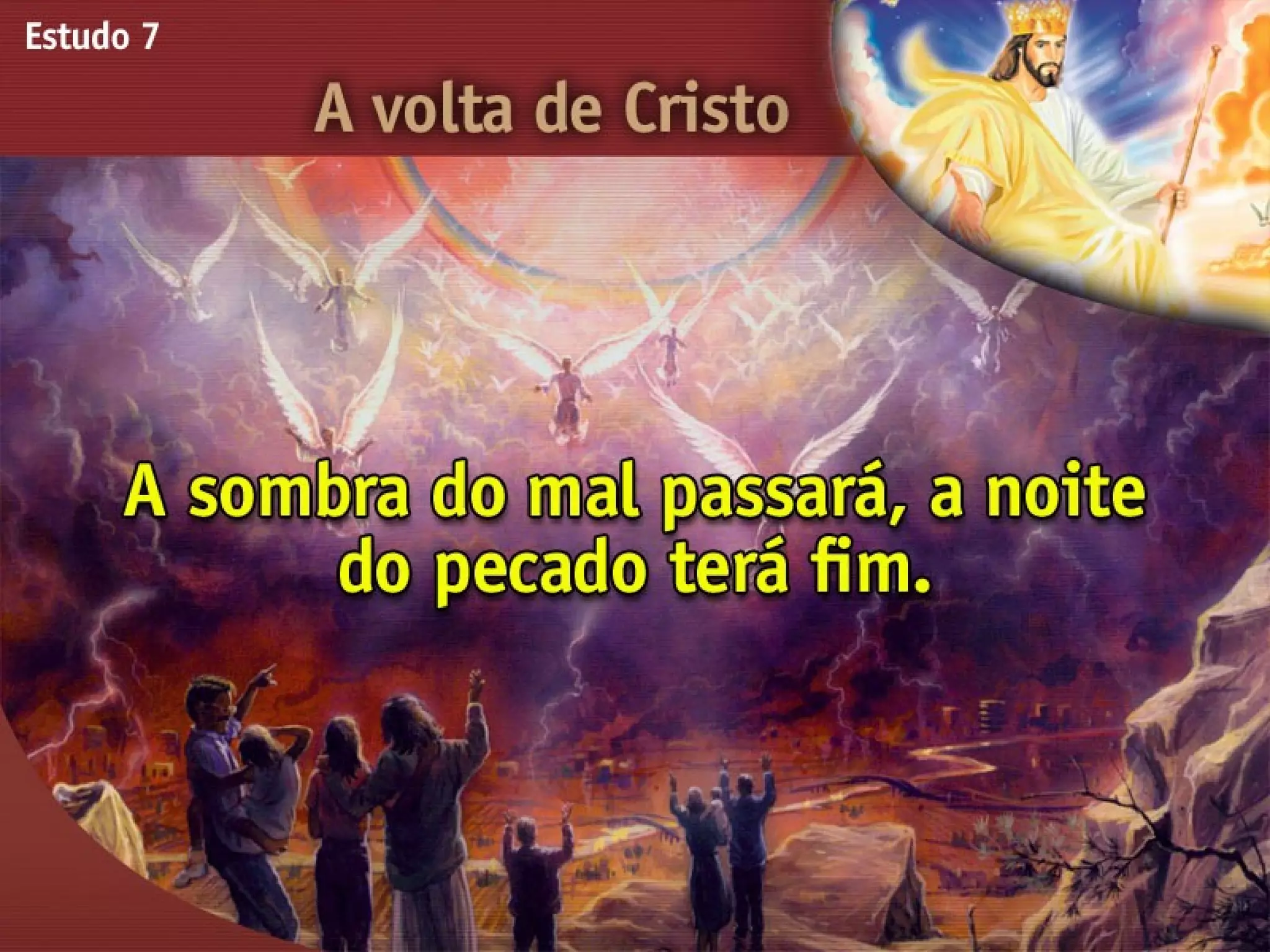 A Volta de Cristo - Ouvindo a Voz de Deus, Estudo Bíblico, Igreja Adventista