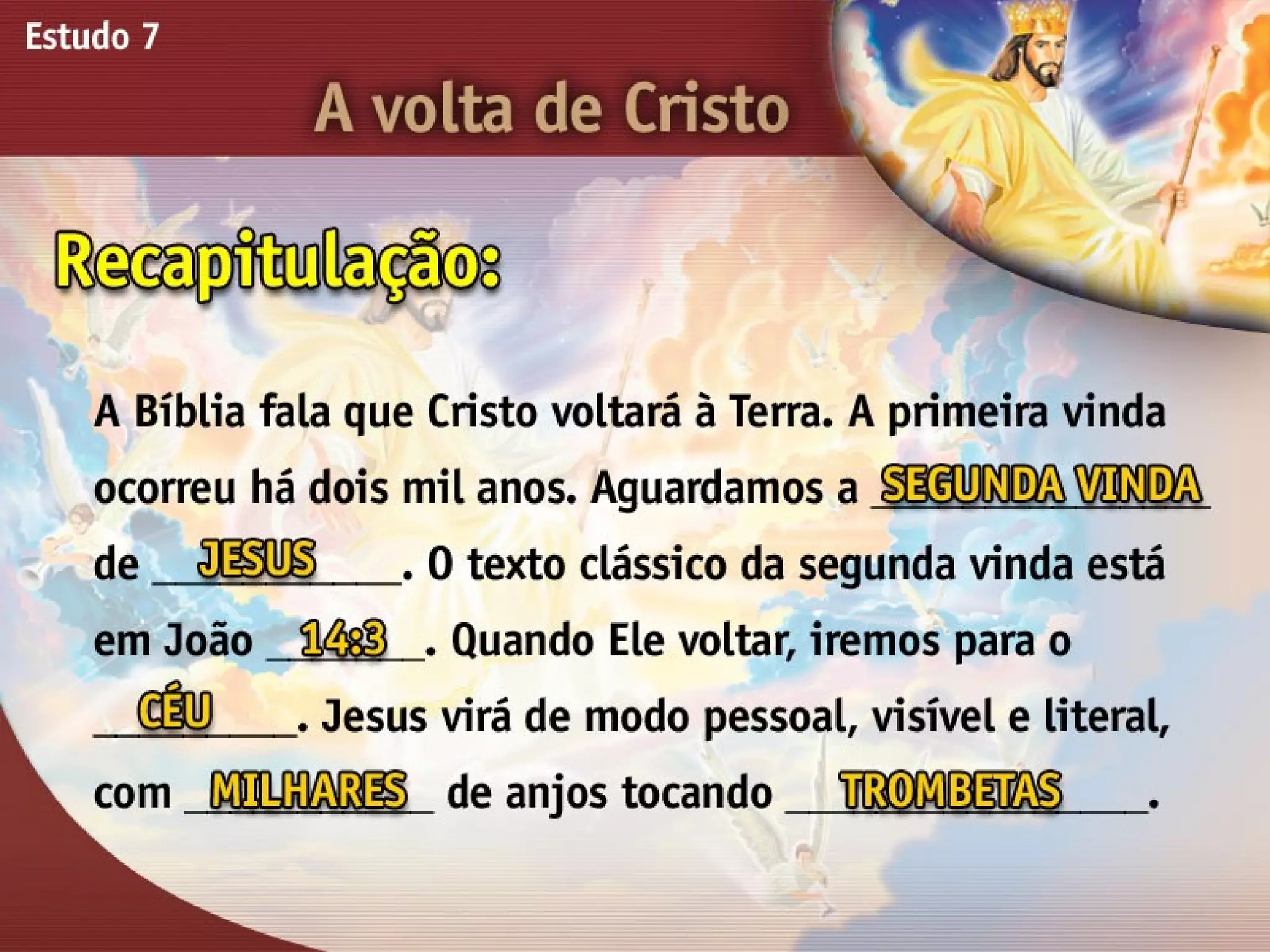 A Volta de Cristo - Ouvindo a Voz de Deus, Estudo Bíblico, Igreja Adventista