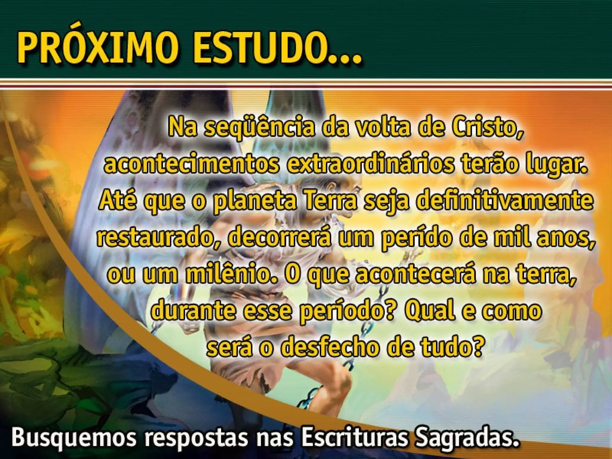 A Volta de Cristo - Ouvindo a Voz de Deus, Estudo Bíblico, Igreja Adventista
