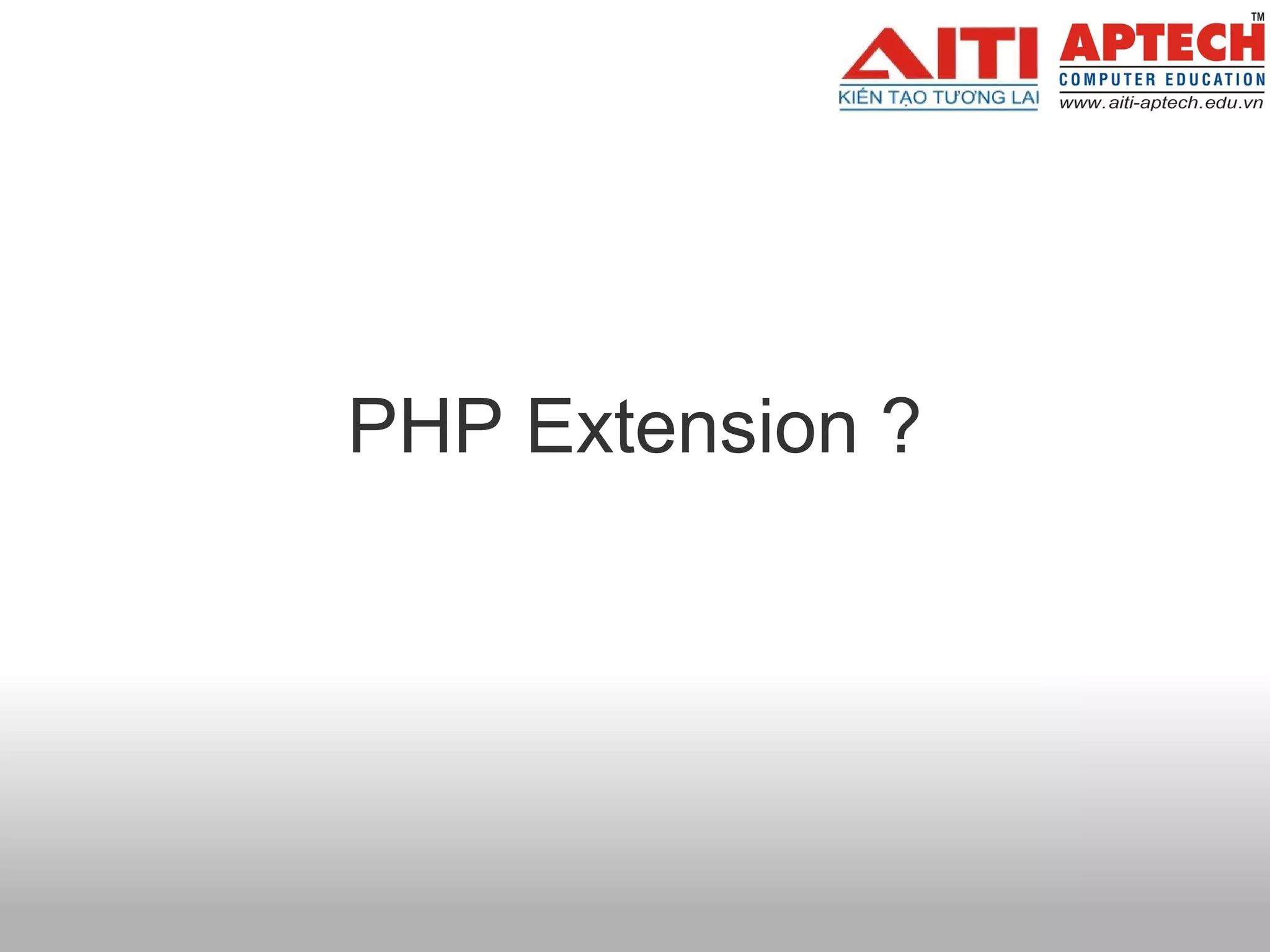 PHP Extension ?
 