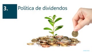 3.   Política de dividendos




                              ©Valios S.A.S.
 