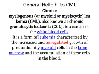 Cml Diff Slide Chronic myeloid Leukemia | PPTX