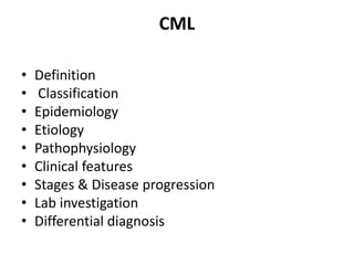 Chronic myeloid Leukemia | PPTX