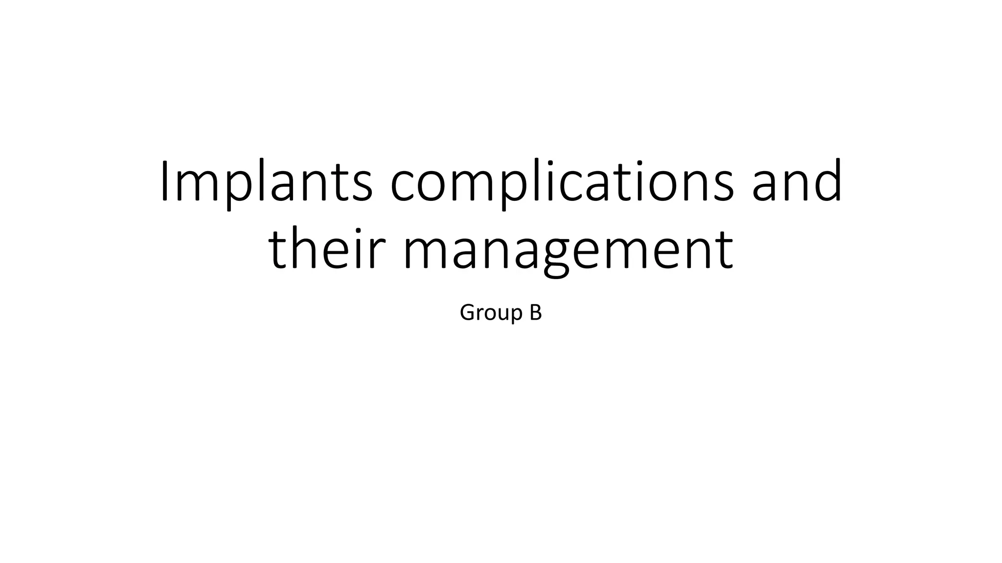 Implats Risk Manager 07 - Complications and their management-IMPLANTS.pptx