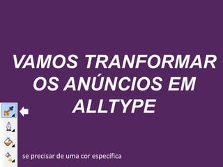 COMO INSTALA
UMA FONTE?
BOTÃO DIREITO
BOTÃO DIREITO
 
