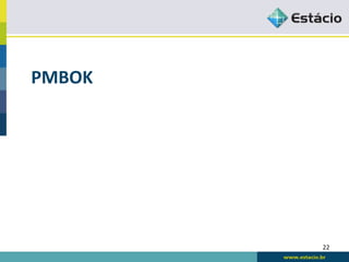 PMBOK	
  




            22	
  
 