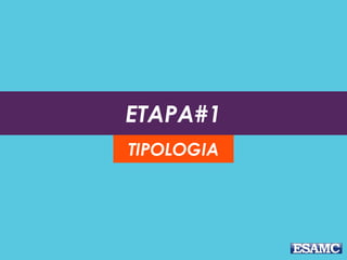 #PARTE 1
TIPOLOGIA
 