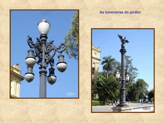 As luminárias do jardim 