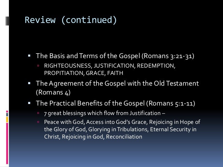 an analysis of justification peace grace and access in romans In addition to justification, christians enjoy peace this blessing, which is described in the present it is only because of christ that we have access to grace according to paul, this access is gained by. an analysis of justification peace grace and access in romans In addition to justification, christians enjoy peace this blessing, which is described in the present it is only because of christ that we have access to grace according to paul, this access is gained by.