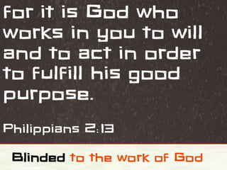 07 potj-blinded to the work of God