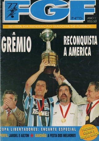 07 - Revista FGF nº 5 - Grêmio reconquista a América