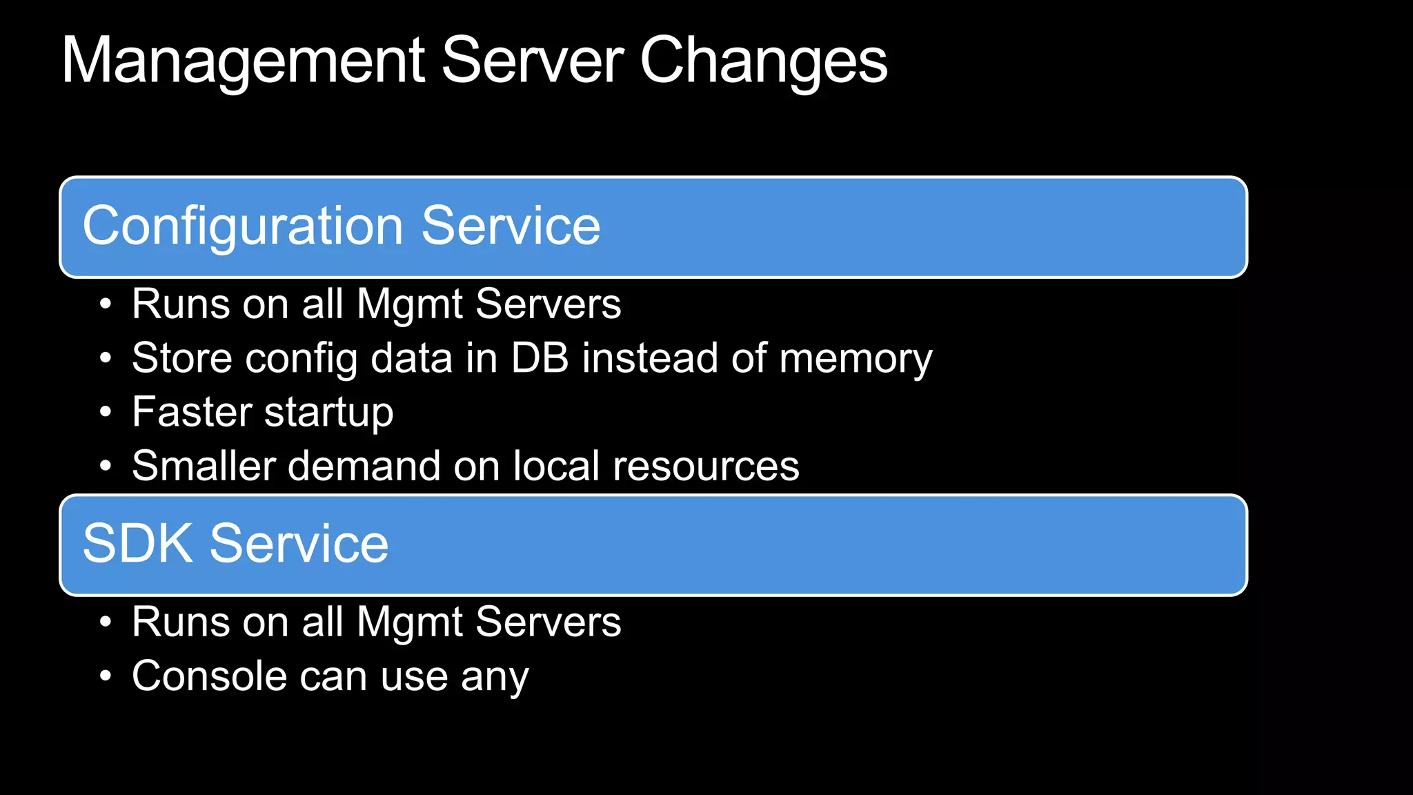 Management Server Changes