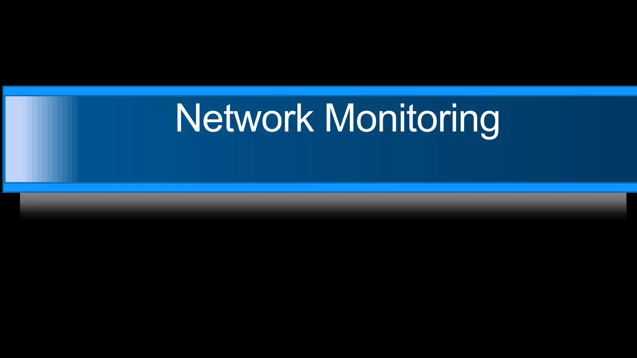 Network Monitoring