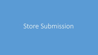 Store Submission
48
 