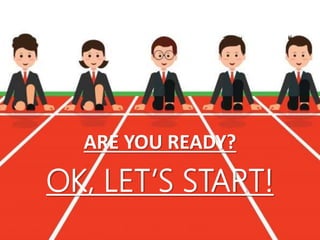 3
|
Team Roles
Teambuilding
MTL Course Topics
ARE YOU READY?
OK, LET’S START!
 